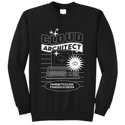 Cloud Architect Data Center Tall Sweatshirt