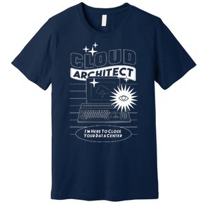 Cloud Architect Data Center Premium T-Shirt