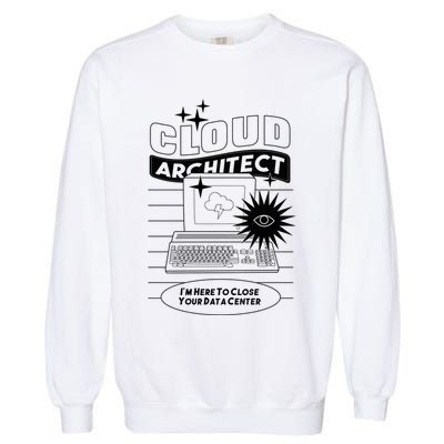 Cloud Architect Data Center Garment-Dyed Sweatshirt