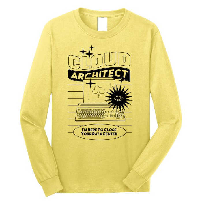 Cloud Architect Data Center Long Sleeve Shirt