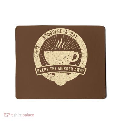 Coffee A Day Mousepad