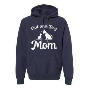 Cats And Dogs Mom Mother's Day Puppy Pets Animals Lover Premium Hoodie