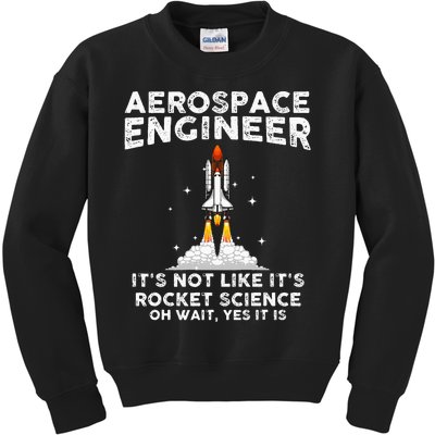 Cool Aerospace Engineer For  Rocket Scientist Space Kids Sweatshirt