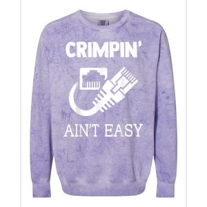 Crimpin AinT Easy Funny Network Systems Engineer Colorblast Crewneck Sweatshirt