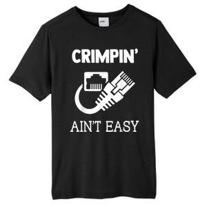 Crimpin AinT Easy Funny Network Systems Engineer Tall Fusion ChromaSoft Performance T-Shirt