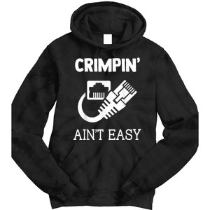 Crimpin AinT Easy Funny Network Systems Engineer Tie Dye Hoodie