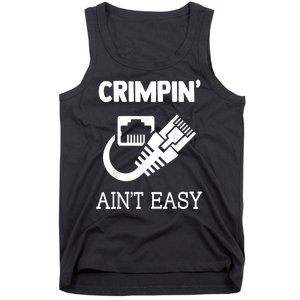 Crimpin AinT Easy Funny Network Systems Engineer Tank Top