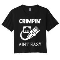 Crimpin AinT Easy Funny Network Systems Engineer Women's Crop Top Tee