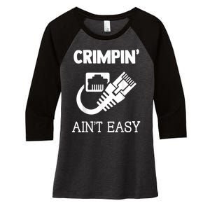 Crimpin AinT Easy Funny Network Systems Engineer Women's Tri-Blend 3/4-Sleeve Raglan Shirt