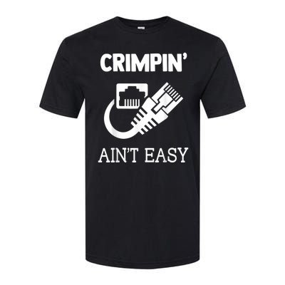 Crimpin AinT Easy Funny Network Systems Engineer Softstyle® CVC T-Shirt