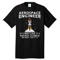 Cool Aerospace Engineer For Women Rocket Scientist Space Tall T-Shirt