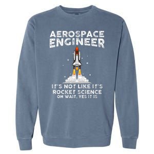 Cool Aerospace Engineer For Women Rocket Scientist Space Garment-Dyed Sweatshirt