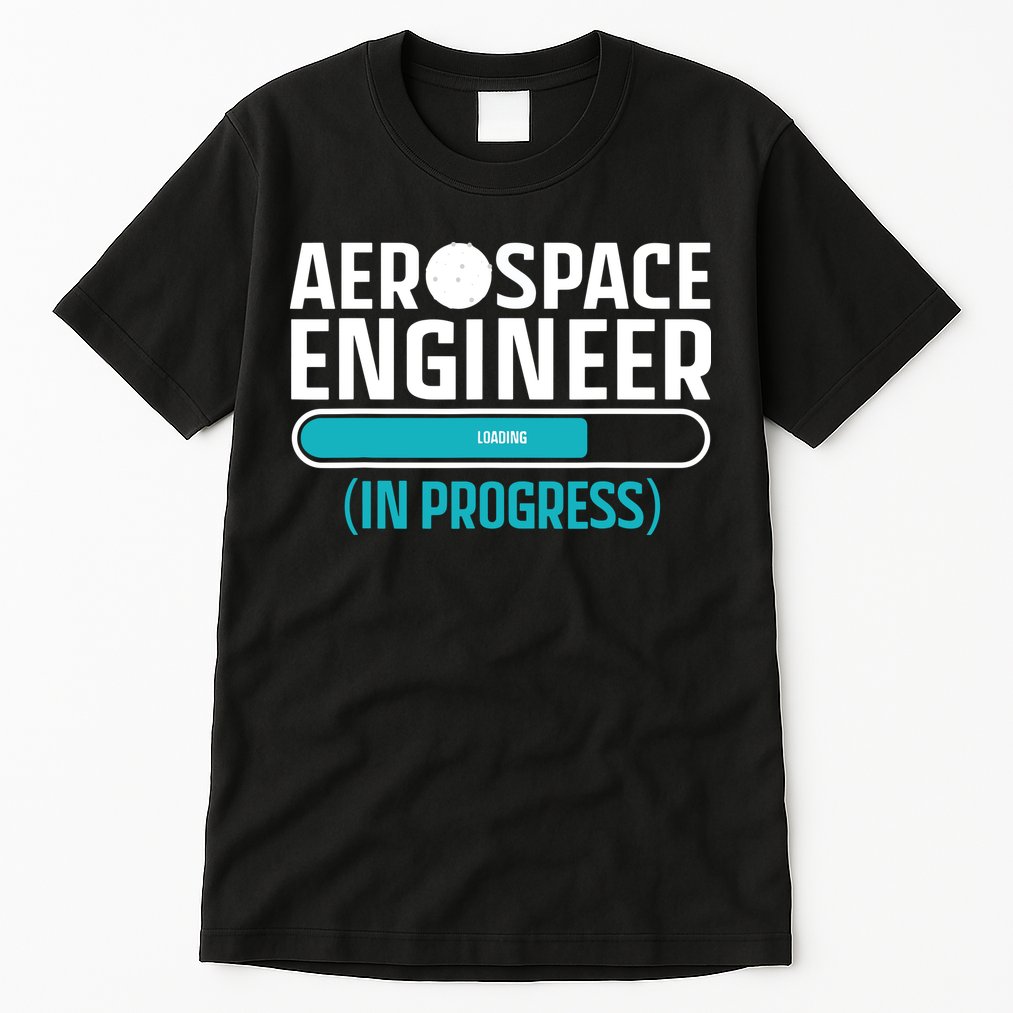 Cool Aerospace Engineer For Men Women Aeronautical Engineer Tall T-Shirt