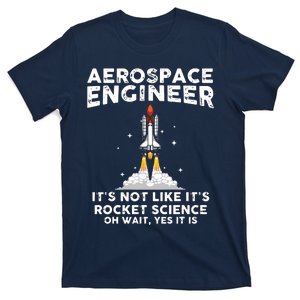 Cool Aerospace Engineer For Men Women Rocket Scientist Space T-Shirt