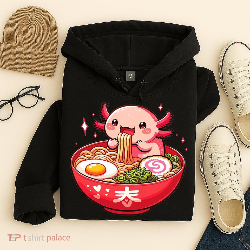 Cute Axolotl Eats Ramen Noodles Axolotls Ramen Hoodie