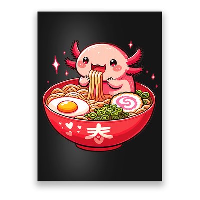 Cute Axolotl Eats Ramen Noodles Axolotls Ramen Poster
