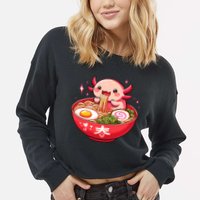 Cute Axolotl Eats Ramen Noodles Axolotls Ramen Cropped Pullover Crew
