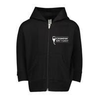 Crimpin Aint Easy Software Developer Pun It Toddler Zip Fleece Hoodie