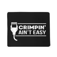 Crimpin Aint Easy Software Developer Pun It Mousepad