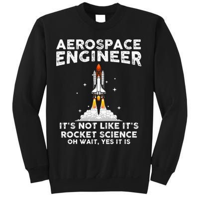 Cool Aerospace Engineer For Men Women Rocket Scientist Space Sweatshirt