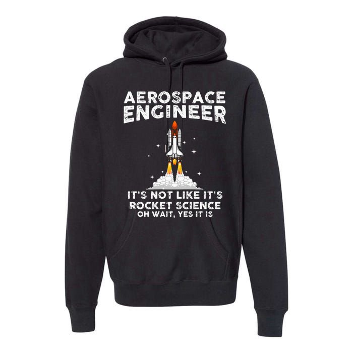 Cool Aerospace Engineer For Men Women Rocket Scientist Space Premium Hoodie