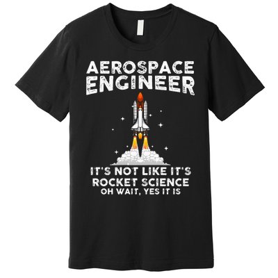 Cool Aerospace Engineer For Men Women Rocket Scientist Space Premium T-Shirt