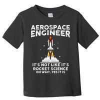 Cool Aerospace Engineer For Men Women Rocket Scientist Space Toddler T-Shirt
