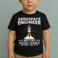 Cool Aerospace Engineer For Men Women Rocket Scientist Space Toddler T-Shirt