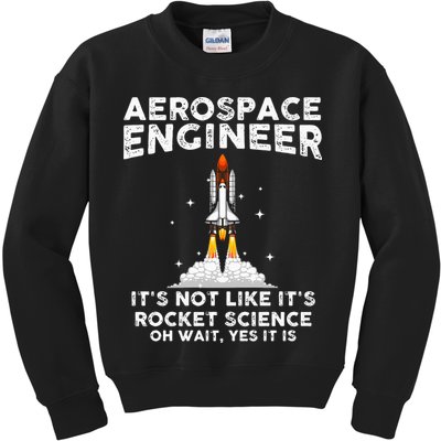 Cool Aerospace Engineer For Men Women Rocket Scientist Space Kids Sweatshirt