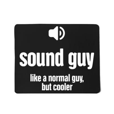 Cool Audio Engineer Funny Sound Guy Mousepad