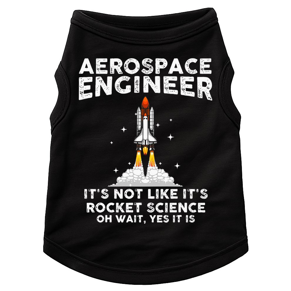 Cool Aerospace Engineer For Men Women Rocket Scientist Space Doggie Tank
