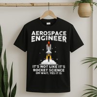 Cool Aerospace Engineer For Men Women Rocket Scientist Space T-Shirt
