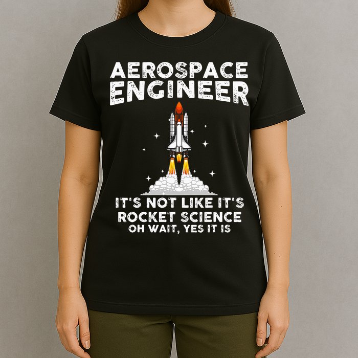 Cool Aerospace Engineer For Men Women Rocket Scientist Space T-Shirt