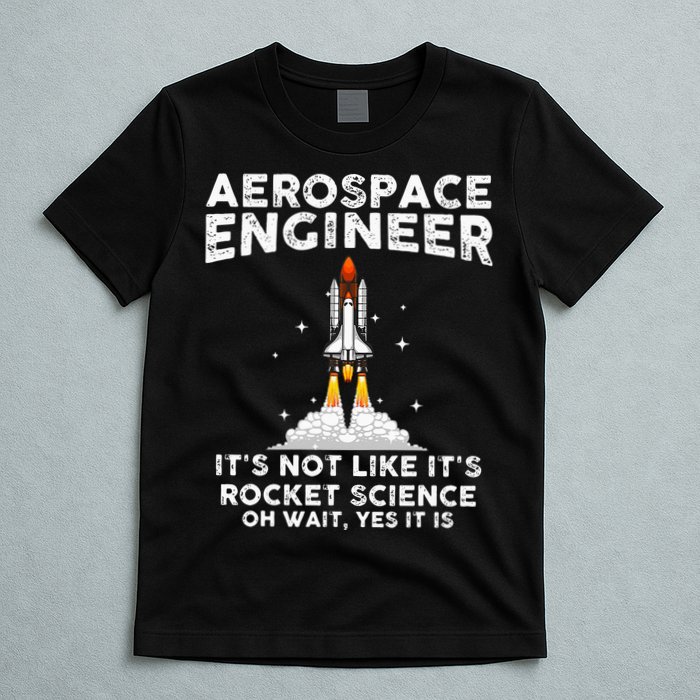 Cool Aerospace Engineer For Men Women Rocket Scientist Space T-Shirt