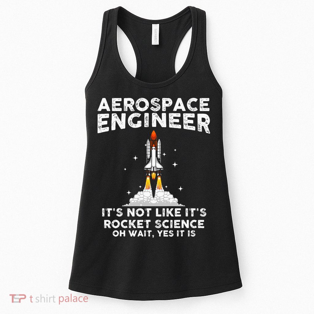 Cool Aerospace Engineer For Men Women Rocket Scientist Space Womens Tank Top