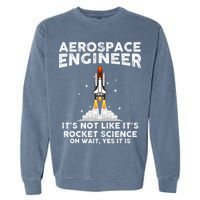 Cool Aerospace Engineer For Men Women Rocket Scientist Space Garment-Dyed Sweatshirt