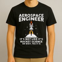 Cool Aerospace Engineer For Men Women Rocket Scientist Space T-Shirt