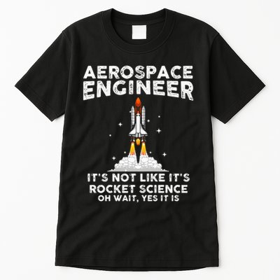 Cool Aerospace Engineer For Men Women Rocket Scientist Space Tall T-Shirt