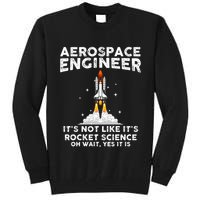 Cool Aerospace Engineer For Men Women Rocket Scientist Space Tall Sweatshirt
