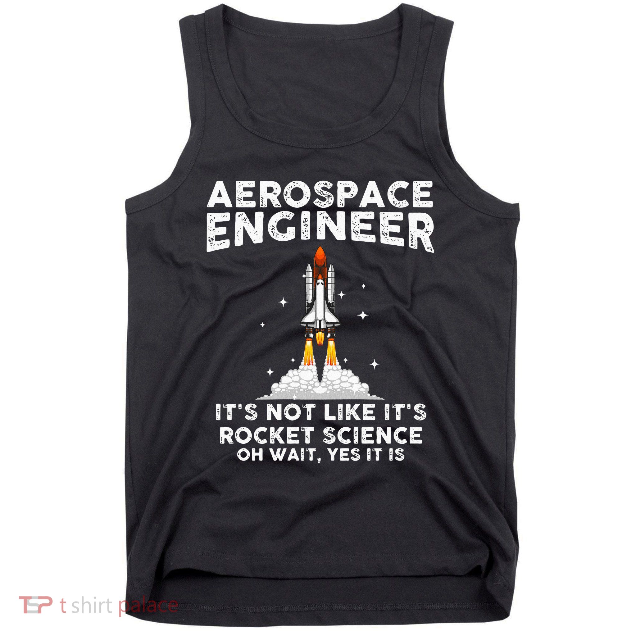 Cool Aerospace Engineer For Men Women Rocket Scientist Space Tank Top