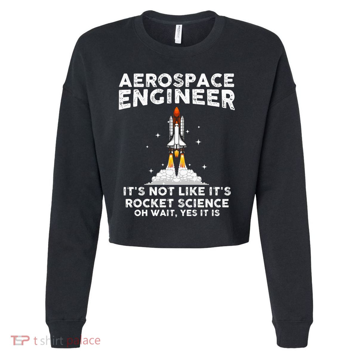 Cool Aerospace Engineer For Men Women Rocket Scientist Space Cropped Pullover Crew