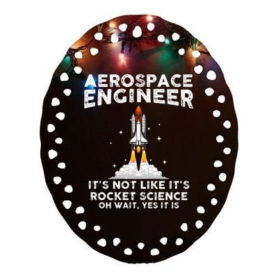 Cool Aerospace Engineer For Men Women Rocket Scientist Space Ceramic Oval Ornament