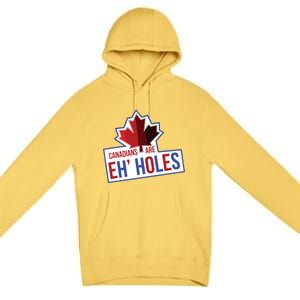 Canadians Are Eh Holes Funny Canada Premium Pullover Hoodie