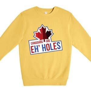 Canadians Are Eh Holes Funny Canada Premium Crewneck Sweatshirt