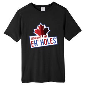 Canadians Are Eh Holes Funny Canada Tall Fusion ChromaSoft Performance T-Shirt