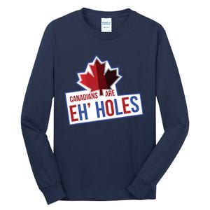 Canadians Are Eh Holes Funny Canada Tall Long Sleeve T-Shirt