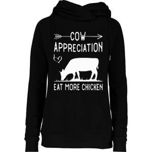 Cow Appreciation Eat More Chicken Funny Gift Cows Womens Funnel Neck Pullover Hood