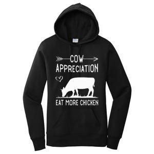 Cow Appreciation Eat More Chicken Funny Gift Cows Women's Pullover Hoodie