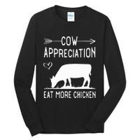 Cow Appreciation Eat More Chicken Funny Gift Cows Tall Long Sleeve T-Shirt