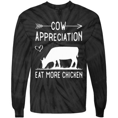 Cow Appreciation Eat More Chicken Funny Gift Cows Tie-Dye Long Sleeve Shirt